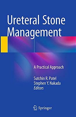 Ureteral Stone Management: A Practical Approach-..