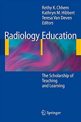 Radiology Education: The Scholarship Of Teaching And Learning-..