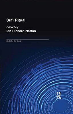 Sufi Ritual: The Parallel Universe-..