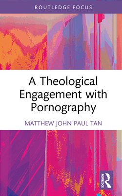 A Theological Engagement With Pornography-..