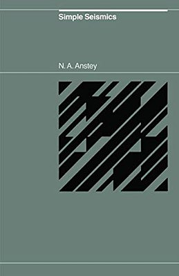 Simple Seismics For The Petroleum Geologist, The Reservoir Engineer, The Well-Log Analyst, The Processing Technician, And The Man In The Field-..