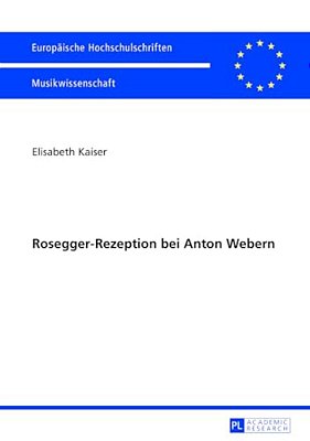 Rosegger-Rezeption Bei Anton Webern-..
