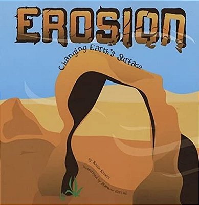 Erosion: Changing Earth's Surface-..