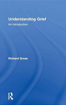 Understanding Grief: An Introduction-..
