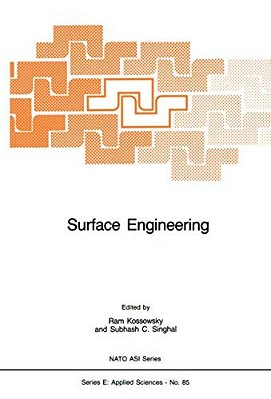 Surface Engineering: Surface Modification Of Materials-..