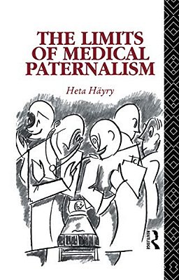 The Limits Of Medical Paternalism-..