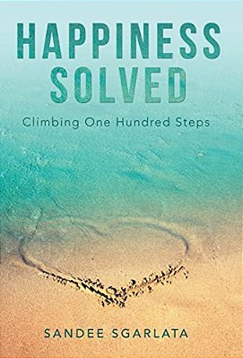 Happiness Solved: Climbing One Hundred Steps-..