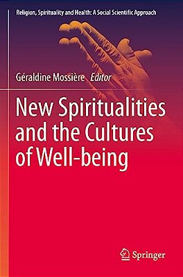 New Spiritualities And The Cultures Of Well-Being-..
