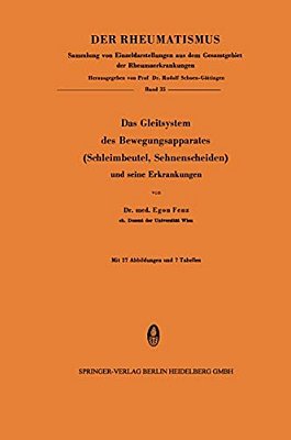 Das Gleitsystem Des Bewegungsapparates (Schleimbeutel, Sehnenscheiden) Und Seine Erkrankungen-..