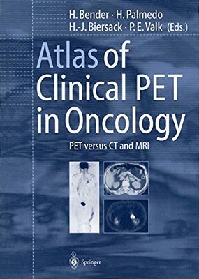 Atlas Of Clinical Pet In Oncology: Pet Versus Ct And Mri-..