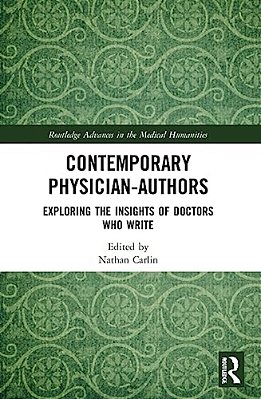 Contemporary Physician-Authors: Exploring The Insights Of Doctors Who Write-..