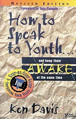 How To Speak To Youth... And Keep Them Awake At The Same Time: A Step-By-step Guide For Improving Your Talks-..