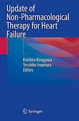 Update Of Non-Pharmacological Therapy For Heart Failure-..