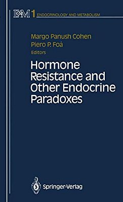 Hormone Resistance And Other Endocrine Paradoxes-..