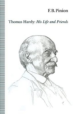 Thomas Hardy: His Life And Friends-..