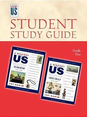 The New Nation, Liberty For All: Elementary Grades Student Study Guide, A History Of US: Student Study Guide Pairs With A History Of US Books Four And-..