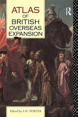 Atlas Of British Overseas Expansion-..