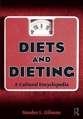 Diets And Dieting: A Cultural Encyclopedia-..
