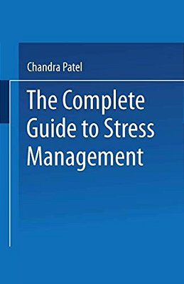 The Complete Guide To Stress Management-..