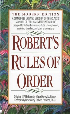 Robert's Rules Of Order: A Simplified, Updated Version Of The Classic Manual Of Parliamentary Procedure-..