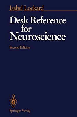 Desk Reference For Neuroscience-..