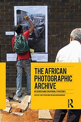 The African Photographic Archive: Research And Curatorial Strategies-..