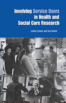 Involving Service Users In Health And Social Care Research-..