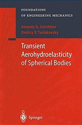 Transient Aerohydroelasticity Of Spherical Bodies-..
