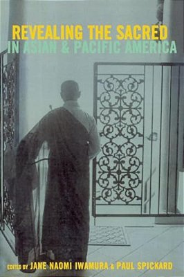 Revealing The Sacred In Asian And Pacific America-..
