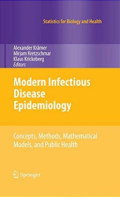 Modern Infectious Disease Epidemiology: Concepts, Methods, Mathematical Models, And Public Health-..
