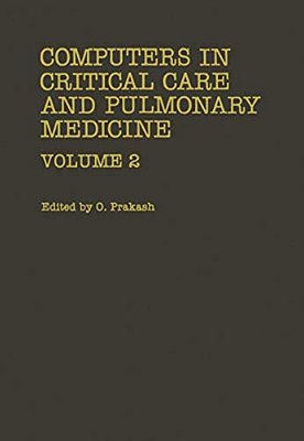 Computers In Critical Care And Pulmonary Medicine: Volume 2-..