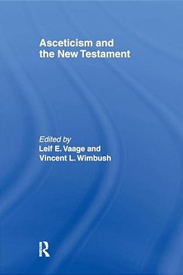Asceticism And The New Testament-..