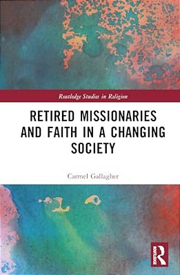 Retired Missionaries And Faith In A Changing Society-..