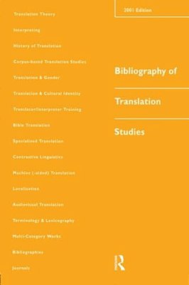 Bibliography Of Translation Studies: 2001-..