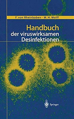 Handbuch Der Viruswirksamen Desinfektion-..
