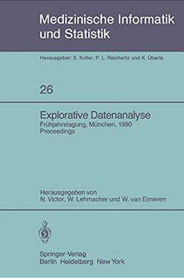 Explorative Datenanalyse: Frühjahrstagung Der Gmds München, 21.-22. März 1980-..