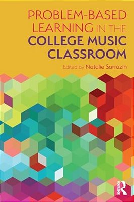 Problem-Based Learning In The College Music Classroom-..