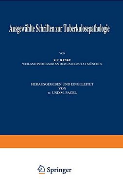Ausgewählte Schriften Zur Tuberkulosepathologie-..