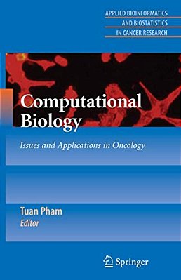 Computational Biology: Issues And Applications In Oncology-..