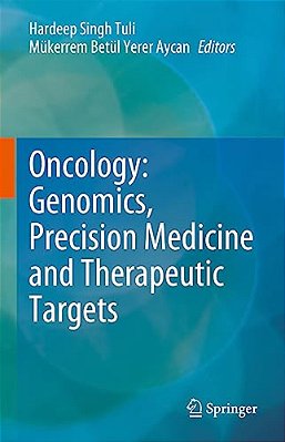 Oncology: Genomics, Precision Medicine And Therapeutic Targets-..