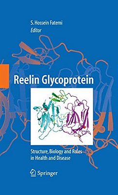 Reelin Glycoprotein: Structure, Biology And Roles In Health And Disease-..