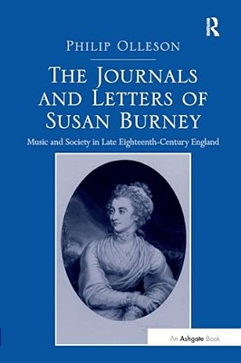 The Journals And Letters Of Susan Burney: Music And Society In Late Eighteenth-Century England-..