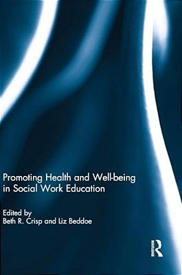 Promoting Health And Well-Being In Social Work Education-..