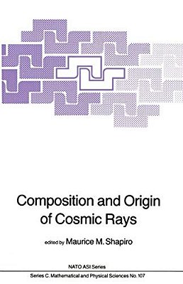 Composition And Origin Of Cosmic Rays-..