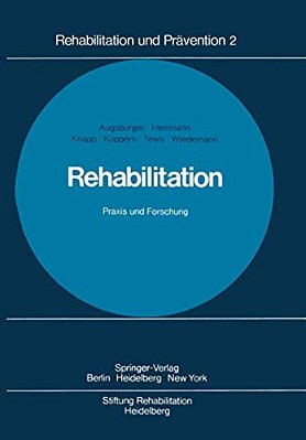 Rehabilitation Praxis Und Forschung-..