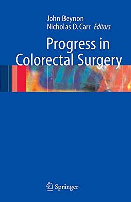 Progress In Colorectal Surgery-..