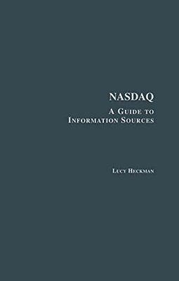 Nasdaq: A Guide To Information Sources-..