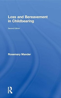 Loss And Bereavement In Childbearing-..