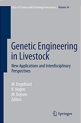 Genetic Engineering In Livestock: New Applications And Interdisciplinary Perspectives-..