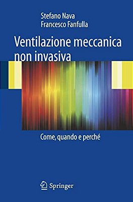 Ventilazione Meccanica Non Invasiva: Come, Quando E Perché-..